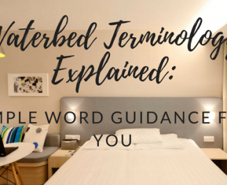 Waterbed Terminology Explained: Simple Word Guidance For You